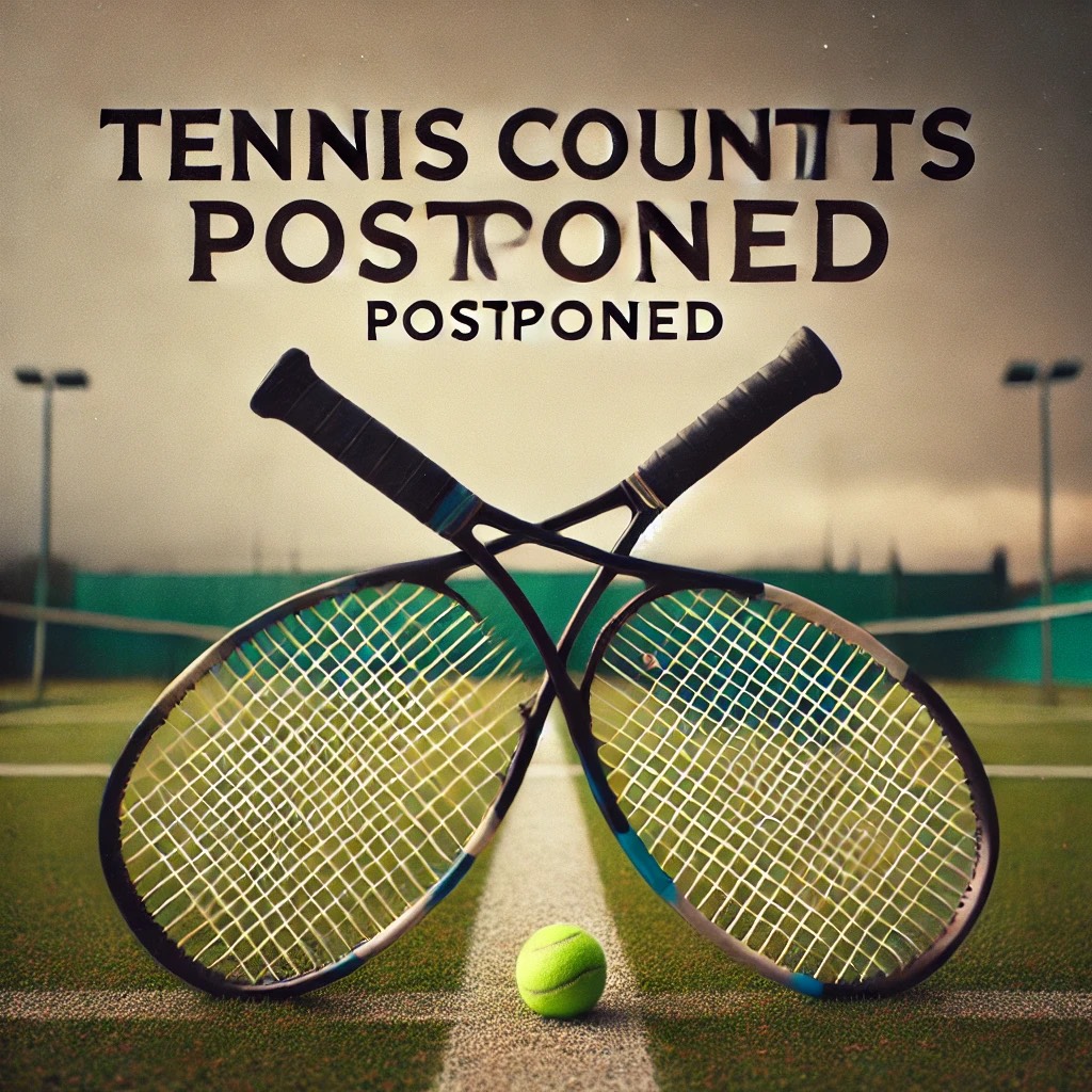 An imagine that tells people what the article is about: Tennis Counties being postponed again.